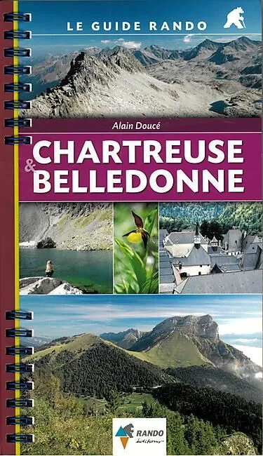 CHARTREUSE ET BELLEDONNE GUIDE RANDO