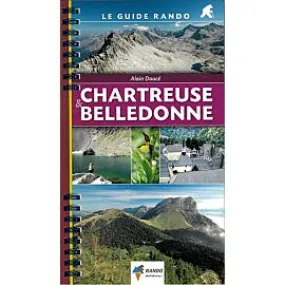 CHARTREUSE ET BELLEDONNE GUIDE RANDO