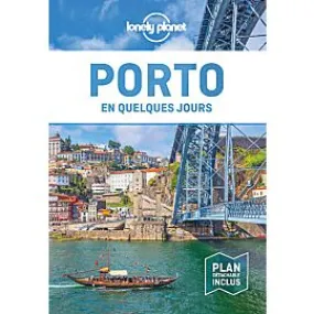 PORTO EN QUELQUES JOURS