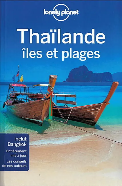 THAILANDE ILES ET PLAGES LONELY PLANET EN FRANCAIS